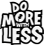 Do More With Less